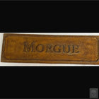 Morgue Single-sided Sign Signs and Hardware Drop Dead Design Studios Rust 