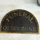 Funeral Quiet Zone Single-sided Sign