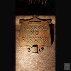 Single Sided Funeral No Parking Sign Signs and Hardware Drop Dead Design Studios 